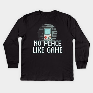 No Place Like Game - Gaming Gamer 8-Bit Classic - Retro Style Pixel - Video Game Lover - Graphic Kids Long Sleeve T-Shirt